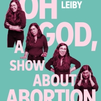 ALISON LEIBY: OH GOD, A SHOW ABOUT ABORTION to Begin Performances at the Cherry Lane  Photo