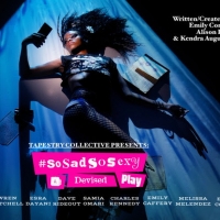 Tapestry Collective to Present the World Premiere of #SOSADSOSEXY Photo