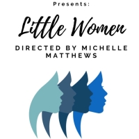 Castaways Repertory Theatre To Celebrate Diversity Through Production Of LITTLE WOMEN Video