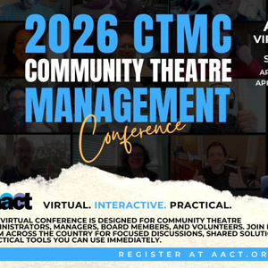 AACT to Host Virtual Community Theatre Management Conference in April 2026 Photo