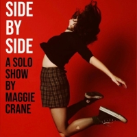 Maggie Crane's SIDE BY SIDE Announced At Littlefield, April 26