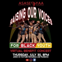 Asase Yaa Cultural Arts Foundation Announces RAISING OUR VOICES FOR BLACK YOUTH BENEF Photo