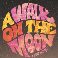 A WALK ON THE MOON: The Must-See New Musical Based on the Hit Film! Photo