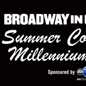 Feature: BROADWAY IN CHICAGO SUMMER CONCERT at Millennium Park