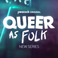 Peacock Announces QUEER AS FOLK Premiere Date Photo