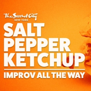 The Second City New York to Present SALTPEPPERKETCHUP: IMPROV ALL THE WAY Photo