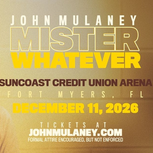 JOHN MULANEY: MISTER WHATEVER Tour to Stop at Suncoast Credit Union Arena Photo