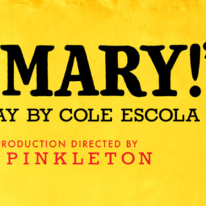 OH, MARY! to Launch 2027-2028 Tour at The Fabulous Fox Photo