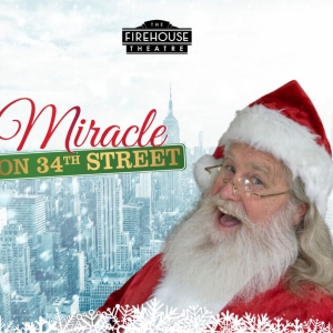 MIRACLE ON 34TH STREET Announced At The Firehouse Theatre This Christmas Video