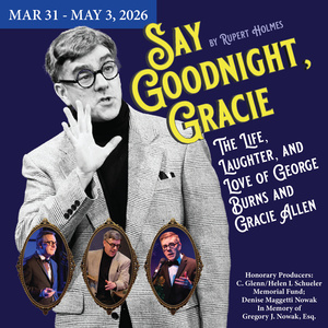 SAY GOODNIGHT, GRACIE Comes to Act II Playhouse Photo