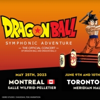 Kashamara Productions To Bring The Dragon Ball Symphonic Adventure To Canada Photo
