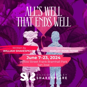 ALL'S WELL THAT ENDS WELL to Kick Off Silicon Valley Shakespeare's Summer Season Photo