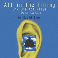 ALL IN THE TIMING Opens at Zephyr Theatre Next Month