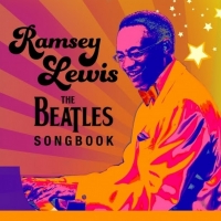 Ramsey Lewis Continues Monthly Online Performance Series With The Beatles Songbook Photo