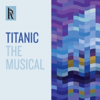 Revival Theatre Company Announces TITANIC Casting