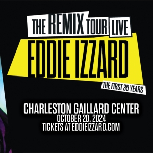 Spotlight: EDDIE IZZARD at Charleston Gaillard Center Special Offer