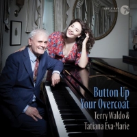 NYC Jazz Duo Tatiana and Terry Release New Single “Button Up Your Overcoat” Photo