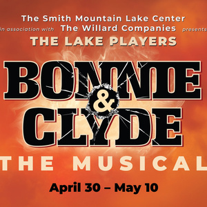 The Lake Players To Present BONNIE & CLYDE: THE MUSICAL At Westlake Cinema Photo