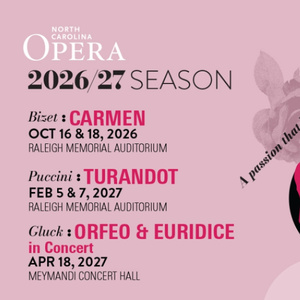 CARMEN, TURANDOT & ORFEO & EURIDICE Set for North Carolina Opera 2026-27 Season Photo
