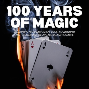 Aberdeen Magical Society Celebrates Centenary With Fundraising Shows For Save Aberdeen Art Photo