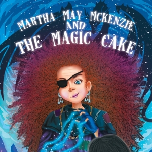 Brian Starr Releases New Middle Grade Fantasy Novel MARTHA MAY MCKENZIE AND THE MAGIC Photo