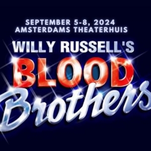 BLOOD BROTHERS Set for Het Amsterdams Theaterhuis This Season Video