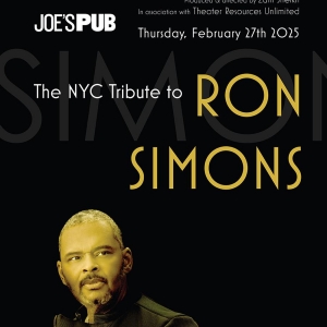 Broadway And Film Communities To Pay Tribute To Ron Simons At Joes Pub Photo