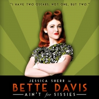 BETTE DAVIS AIN'T FOR SISSIES Adds Live-streaming Shows Through December 17 Photo