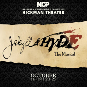 Special: Jekyll & Hyde at Nebraska Communities Playhouse in Hickman