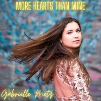 Gabrielle Metz Releases A Cover Of Ingred Andress's 'More Hearts Than Mine' Photo