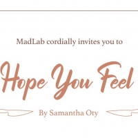 MadLab Announces LET'S HOPE YOU FEEL BETTER