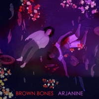 Brown Bones Releases New Single 'Arjanine' Photo