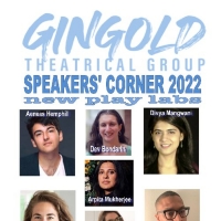 Gingold Theatrical Group to Present SPEAKERS' CORNER New Play Development Workshops Video