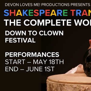 SHAKESPEARE TRANSLATE: THE COMPLETE WORKS to be Presented by Devon Loves ME! Producti