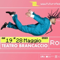 Previews: FUTURO FESTIVAL al TEATRO BRANCACCIO