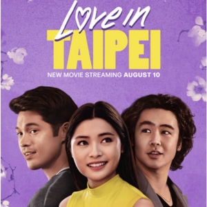 Video: Paramount+ Drops LOVE IN TAIPEI Trailer Starring Ross Butler, Ashley Liao & Ni Photo