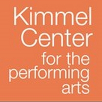 The Kimmel Center Cultural Campus Announces Sensory-Friendly, Audio Description, and ASL-Designed Performances