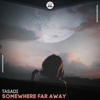 Tasadi Shares Euphoric Single 'Somewhere Far Away' Photo