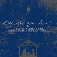 Craig Campbell to Release 'Mary Did You Know' With Daughters Preslee and Kinni Photo