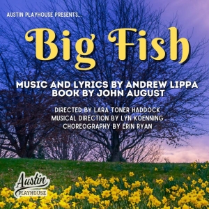 Review: BIG FISH at Austin Playhouse