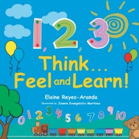 Elaine R. Aranda Releases New Children's Book 123 THINK...FEEL AND LEARN! Photo