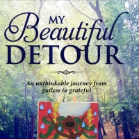 Amy Oestreicher Releases Memoir MY BEAUTIFUL DETOUR: AN UNTHINKABLE JOURNEY FROM GUTL Video