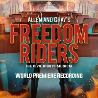 FREEDOM RIDERS World Premiere Recording to be Released Photo