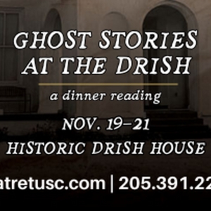 GHOST STORIES AT THE DRISH: A DINNER READING to be Presented at Theatre Tuscaloosa Photo