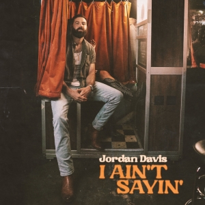 Jordan Davis Releases New Single 'I Ain't Sayin' Interview