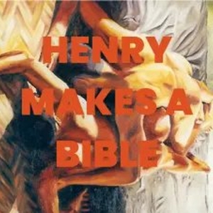 Desert Ensemble Theatre Announces Final Reading Of Season HENRY MAKES A BIBLE Photo