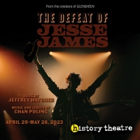 THE DEFEAT OF JESSE JAMES to be Presented at History Theatre This Spring