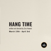 Tickets On Sale Now For HANG TIME World Premiere at The Flea; Complete Cast Announced Photo