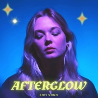 Sofi Vonn Releases New Single 'Afterglow' Photo