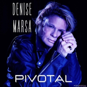 Denise Marsa Releases 'Don't Count Yourself Out Yet (Until Dawn Remix)' From PIVOTAL